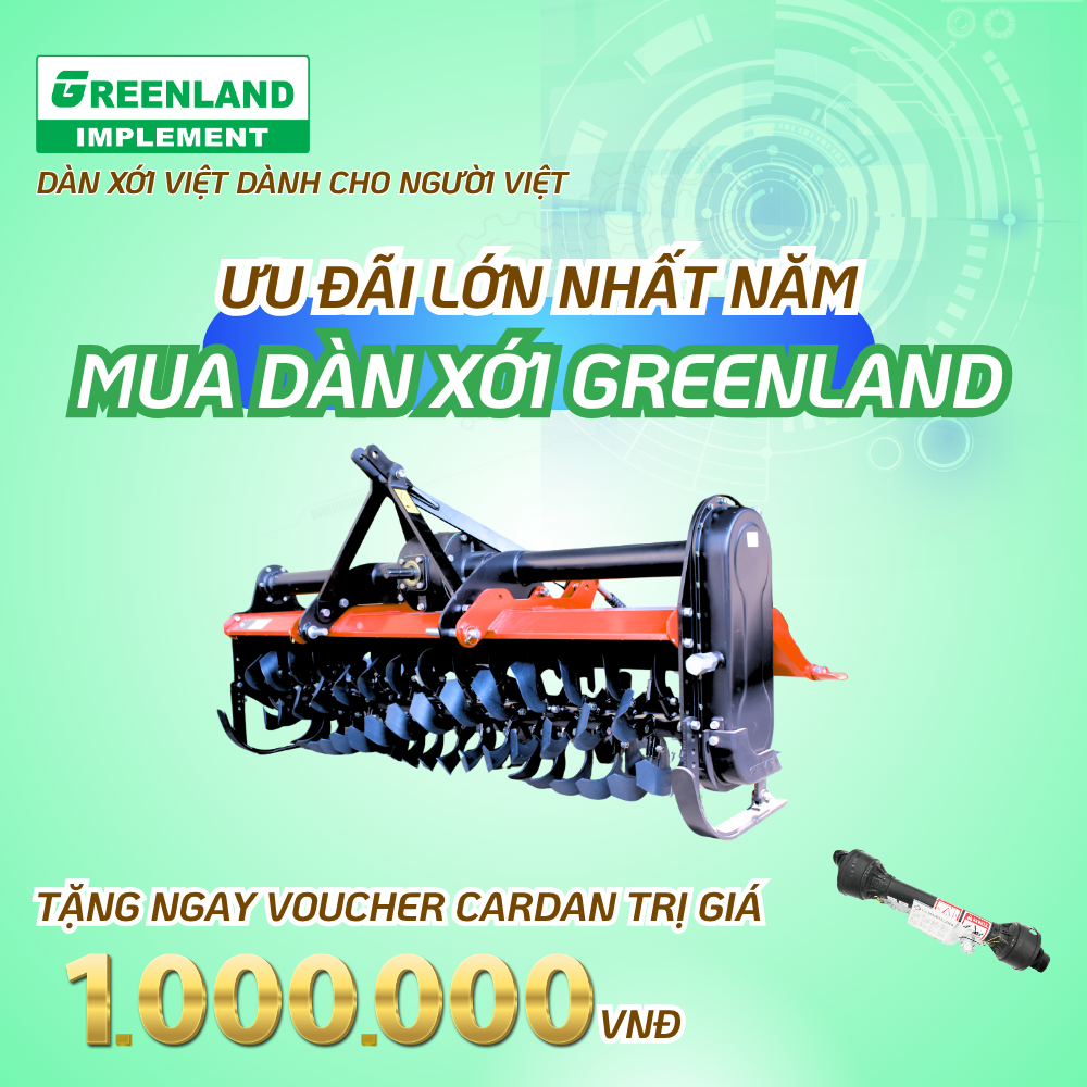 Chương trình khuyến mãi Dàn Xới Greenland 2026